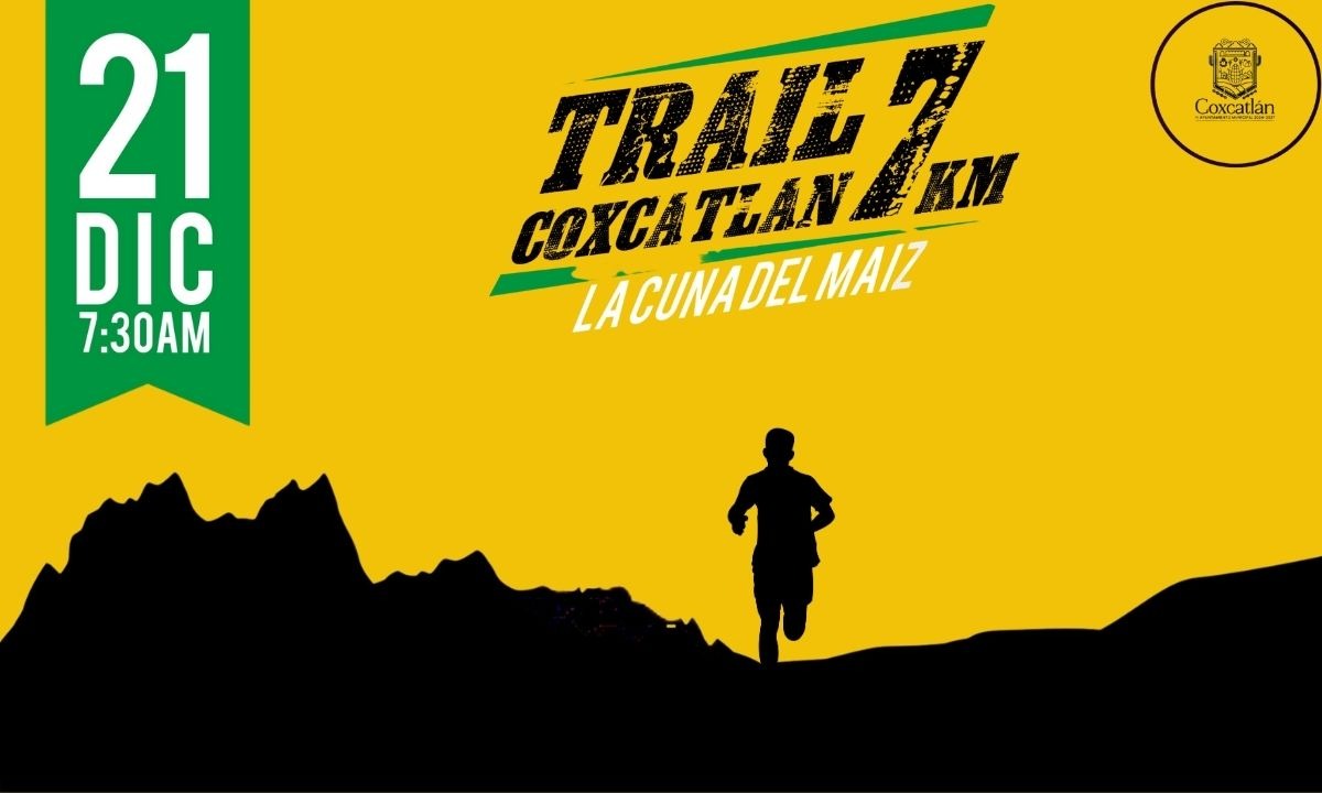TRAIL COXCATLAN 7KM LA CUNA DEL MAÍZ